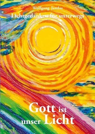 Gott ist unser Licht