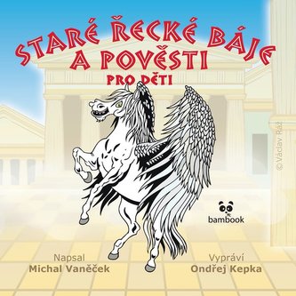 Staré řecké báje a pověsti pro děti (AUDIOKNIHA CD)