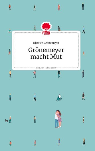 Grönemeyer macht Mut. Life is a Story