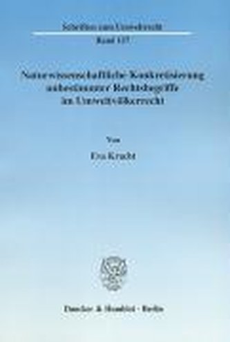 Naturwissenschaftliche Konkretisierung unbestimmter Rechtsbegriffe im Umweltvölkerrecht
