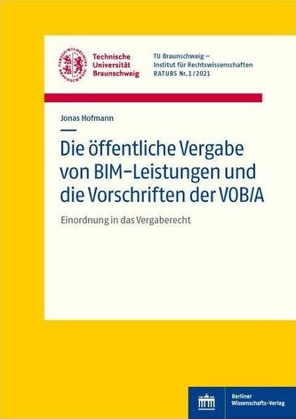 Die öffentliche Vergabe von BIM-Leistungen und die Vorschriften der VOB/A