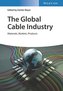The Global Cable Industry