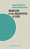 Medicine of the Beginning of Life. Bioethical...