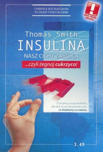 Insulina. Nasz cichy zabójca