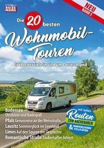 Die 20 besten Wohnmobil-Touren Band 5