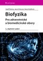 Biofyzika - Pro zdravotnické a biomedicínské obory
