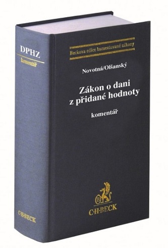 Zákon o dani z přidané hodnoty. Komentář Zákon o dani z přidané hodnoty. Komentář