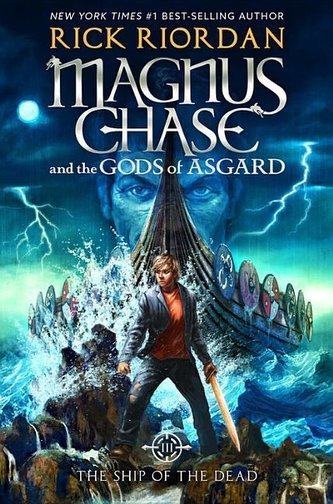 Magnus Chase and the Gods of Asgard, Book 3 the Ship of the Dead (Magnus Chase and the Gods of Asgard, Book 3)