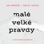 Malé velké pravdy: Každodenní zamyšlení