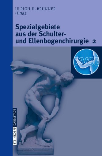Spezialgebiete aus der Schulter- und Ellenbogenchirurgie 2