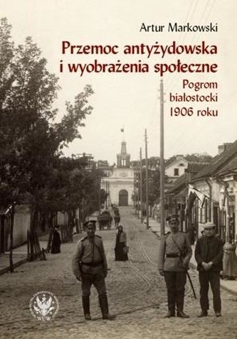 Przemoc antyżydowska i wyobrażenia społeczne