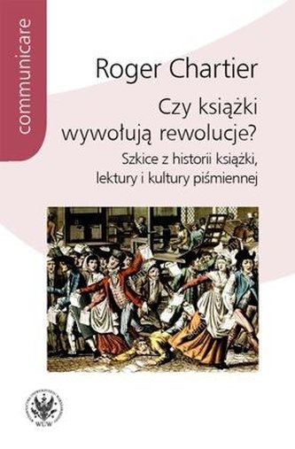 Czy książki wywołują rewolucje? Czy książki wywołują rewolucje?