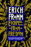 Escape from Freedom