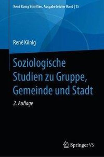 Soziologische Studien zu Gruppe, Gemeinde und Stadt