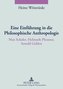 Eine Einführung in die Philosophische Anthropologie