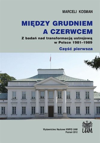 Między grudniem a czerwcem. Z badań nad...