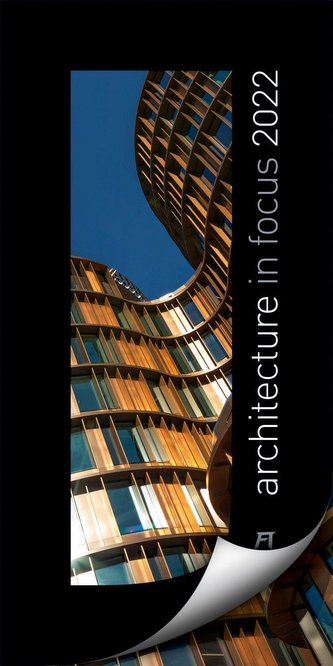 Architecture in Focus Kalender 2022