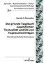Das private Tagebuch Jugendlicher: Textualität und Stil von Tagebucheinträgen