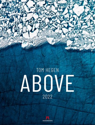 Above - Tom Hegen Kalender 2022