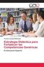 Estrategia Didáctica para Fortalecer las Competencias Genéricas