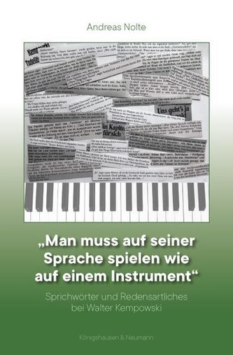 \"Man muß auf seiner Sprache spielen wie auf einem Instrument\"