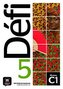 Défi 5 (C1). Livre de l'élève + CD