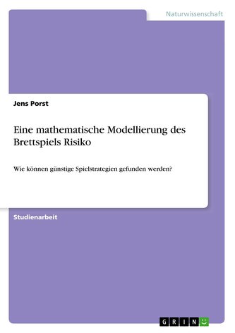Eine mathematische Modellierung des Brettspiels Risiko