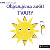 MiniPEDIE – Objevujeme svět! Tvary