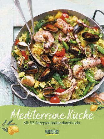 Mediterrane Küche 2022