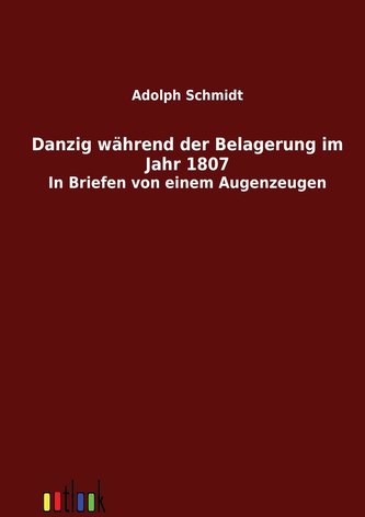 Danzig während der Belagerung im Jahr 1807