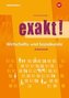 exakt! Wirtschafts- und Sozialkunde für gewerblich-technische Ausbildungsberufe. Arbeitsheft