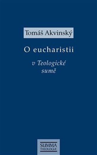 O eucharistii v Teologické sumě
