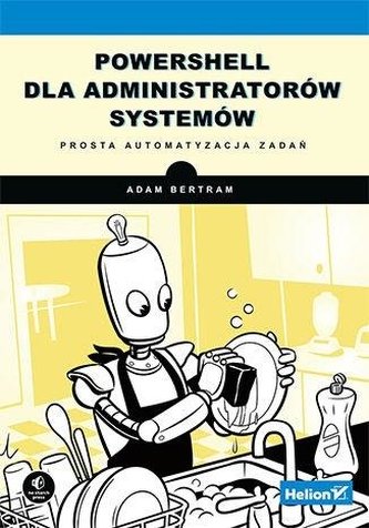 PowerShell dla administratorów systemów