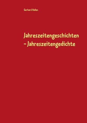 Jahreszeitengeschichten - Jahreszeitengedichte