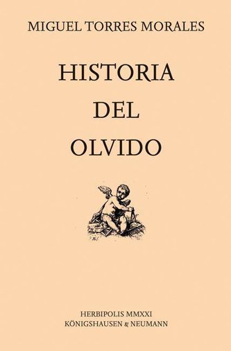 Historia del Olvido  / Geschichte des Vergessens
