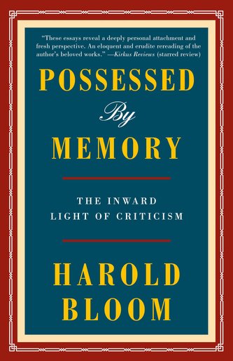 Possessed by Memory: The Inward Light of Criticism