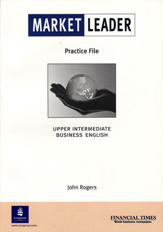 Market Leader: Upper Intermediate Practice File
