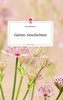 Garten-Geschichten. Life is a Story - story.one