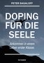 Doping für die Seele