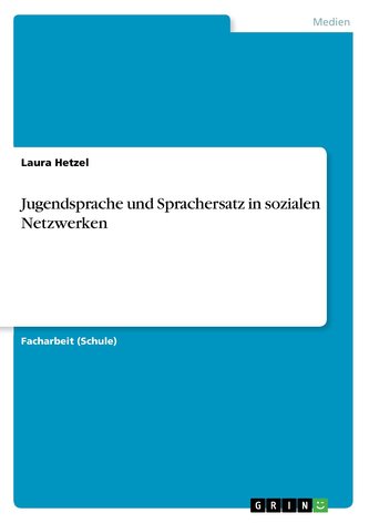 Jugendsprache und Sprachersatz in sozialen Netzwerken