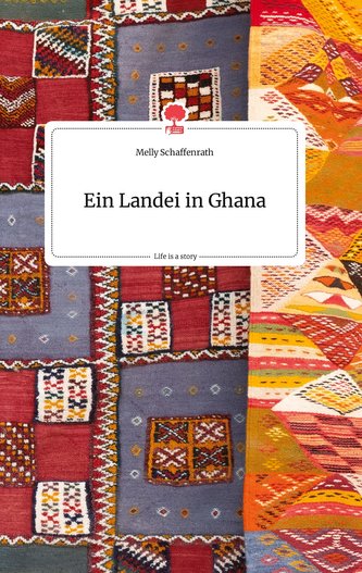 Ein Landei in Ghana. Life is a Story - story.one