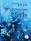 Schattierungen der Stille