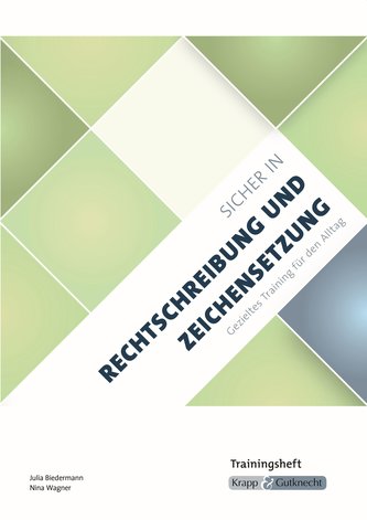 Sicher in Rechtschreibung und Zeichensetzung