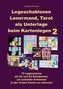 Legeschablonen Lenormand, Tarot als Unterlage beim Kartenlegen 2
