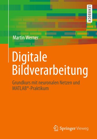Digitale Bildverarbeitung mit MATLAB®