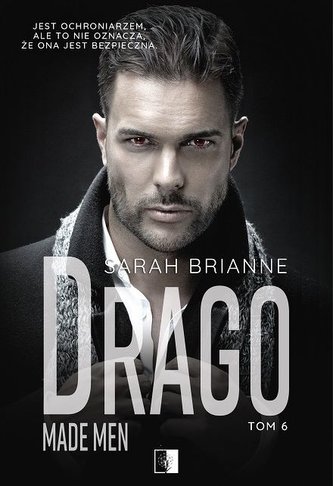 Drago. Made Men. Tom 6