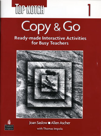 Top Notch 1 Copy & Go (Reproducible Activities)