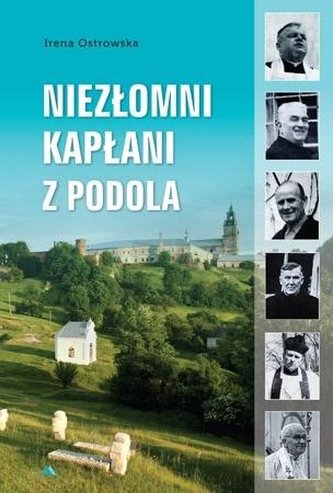 Niezłomni kapłani z Podola
