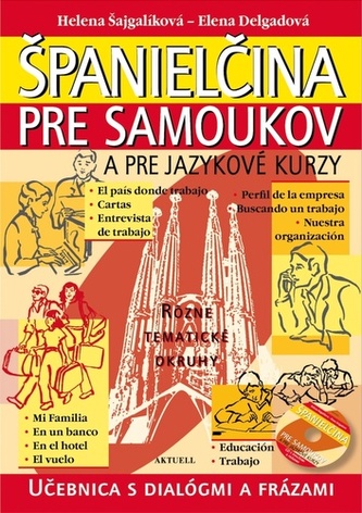 Španielčina pre samoukov a pre jazykové kurzy + 1 CD