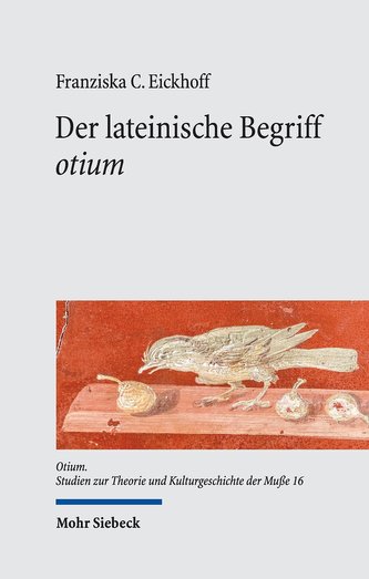 Der lateinische Begriff \"otium\"